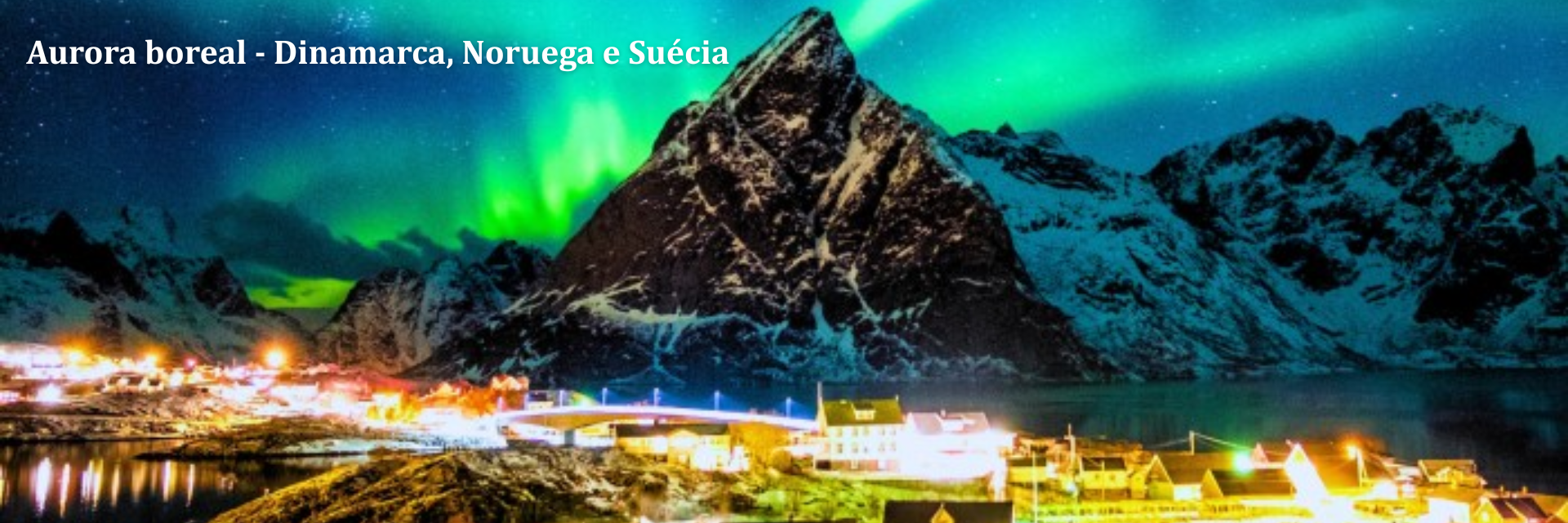 Aurora boreal - Dinamarca, Noruega e Suécia